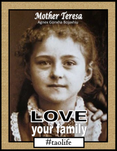 TAOLife-Mother-Teresa-Love-your-family-795x1024