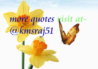 More quotes visit at kmsraj51 copy